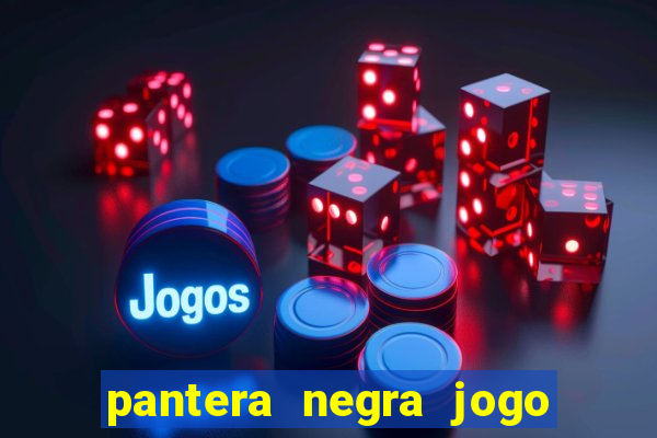 pantera negra jogo do bicho